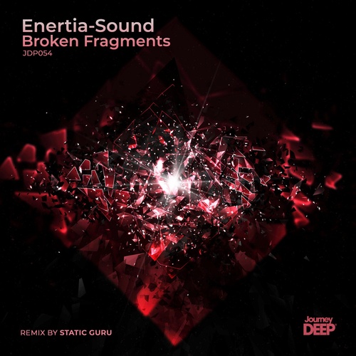 Enertia-sound - Broken Fragments [JDP054]
